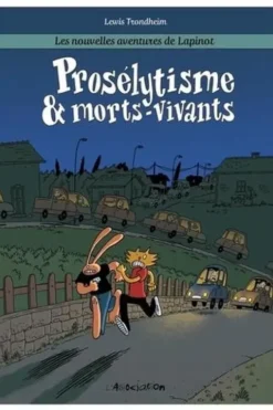 Les nouvelles aventures de Lapinot Tome 3 : Prosélytisme & Morts-Vivants. 1e édition, Lewis Trondheim