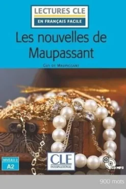 Les nouvelles de Maupassant. Avec 1 CD audio MP3