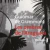 Les ombres de l'Araguaia, Guiomar de Grammont