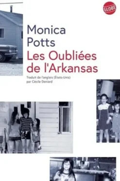 Les oubliées de l'Arkansas, Monica Potts