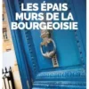 Les épais murs de la bourgeoisie, Pierre Martinez
