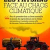 Les paysans face au chaos climatique, Gilles Luneau