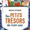 Les Petits Trésors de mon sac, Magali Attiogbé
