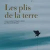 Les plis de la terre, Anuradha Roy