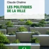 Les politiques de la ville. 11e édition, Claude Chaline