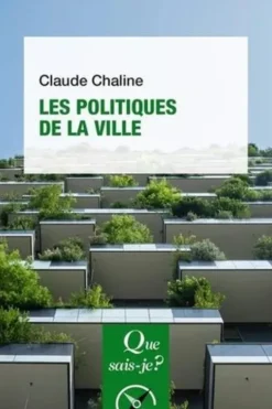Les politiques de la ville. 11e édition, Claude Chaline
