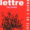 L'esprit de la lettre. La vie secrète de l'alphabet, Thora Van Male