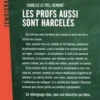 Les profs aussi sont harcelés. Trois ans de pression dans un lycée, Isabelle Le Foll-Remoué