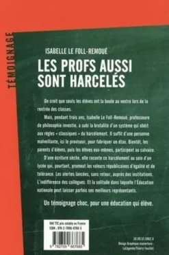Les profs aussi sont harcelés. Trois ans de pression dans un lycée, Isabelle Le Foll-Remoué