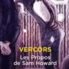 Les Propos de Sam Howard, Vercors