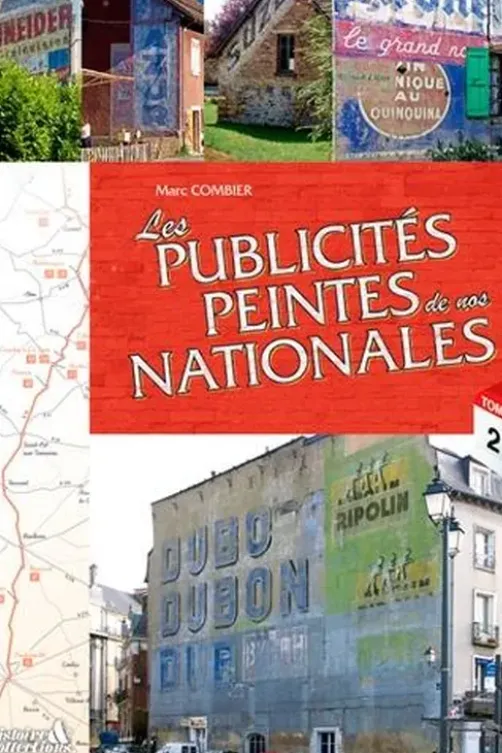 Les publicités peintes de nos nationales. Tome 2, Marc Combier