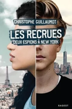 Les Recrues. Deux espions à New York, Christophe Guillaumot
