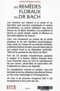 Les remèdes floraux du Dr Edward Bach. Une promesse envers le Divin qui est en soi, Naima Ananda Nour
