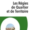 Les Régies de Quartier et de Territoire. Entre pratique instituante et démarche citoyenne, Anouk Coqblin