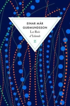 Les rois d'Islande, Einar Mar Gudmundsson