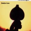 LES ROMANCIERES DU CONTINENT NOIR. Anthologie, Sonia Lee