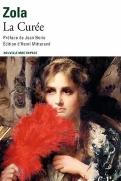 Les Rougon-Macquart Tome 2 : La Curée, Emile Zola
