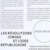 Les révolutions corses et l'idée républicaine. Pascal Paoli face à ses innovations, limites et contradictions (1755-1769), Erick Miceli
