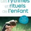 Les rythmes et rituels de l'enfant, André Stern