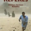 Les sans repères, Albakaye Ousmane Kounta