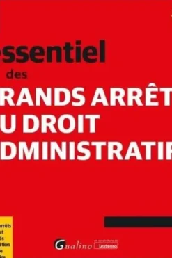 L'essentiel des grands arrêts du droit administratif. Edition 2023-2024, Frédéric Colin