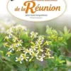 L'essentiel des plantes médicinales de la Réunion, Jean-Louis Longuefosse