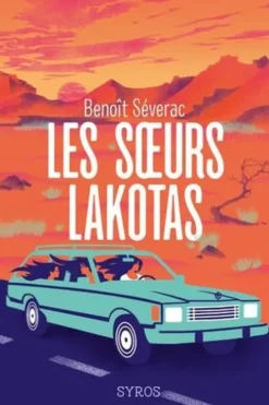 Les soeurs Lakotas, Benoît Séverac