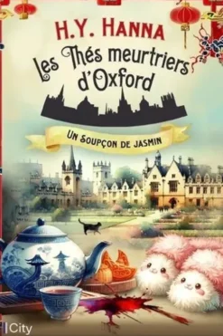 Les thés meurtriers d'Oxford Tome 11 : Un soupçon de jasmin, H.Y. Hanna