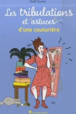 Les tribulations et astuces d'une couturière, Gaël Cuvier