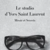 Le studio d'Yves Saint Laurent. Miroir et secrets, Marie-Jéromine Savignon