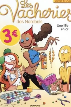 Les vacheries des Nombrils Tome 2 : Une fille en or. Opé l'été BD 2022, Delaf