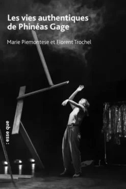 Les vies authentiques de Phinéas Gage, Marie Piemontese