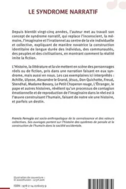 Le syndrome narratif. Comment l'imaginaire construit le réel, Francis Farrugia
