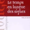 Le temps en langue des signes. Avec 1 DVD, Aurélie Sinte