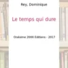 Le temps qui dure, Dominique Rey