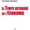 Le Temps retrouvé de l'économie, Jean-Luc Gaffard