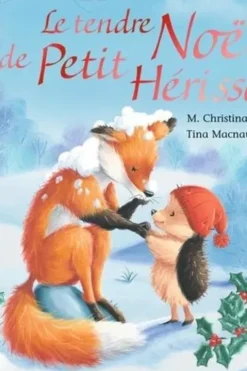 Le tendre Noël de Petit Hérisson, M. Christina Butler