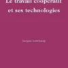 Le travail coopératif et ses technologies, Jacques Lonchamp