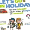 Let's go on holiday. Un livre interactif pour s'initier à l'anglais en s'amusant, Lesley Ormal-Grenon