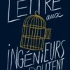 Lettre aux ingénieurs qui doutent, Olivier Lefebvre