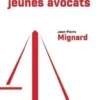 Lettre aux jeunes avocats, Jean-Pierre Mignard