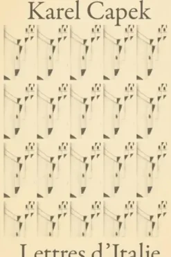 Lettres d'Italie, Karel Capek