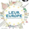 Leur Europe, expliquée aux jeunes et aux moins jeunes, François Hollande