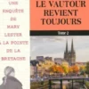 Le vautour revient toujours Tome II, Jean Failler