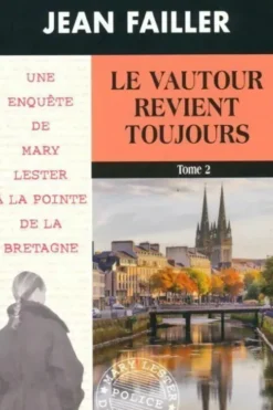 Le vautour revient toujours Tome II, Jean Failler