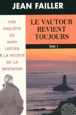 Le vautour revient toujours Tome I, Jean Failler