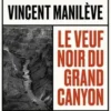 Le veuf noir du Grand Canyon, Vincent Manilève