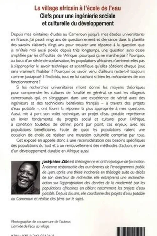 Le village africain à l'école de l'eau. Clefs pour une ingénierie sociale et culturelle du développement, Joséphine Zibi