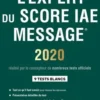 L'expert du Score IAE Message. 9 tests blancs, Edition 2020, Dorone Parienti