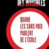 L'égale dignité des invisibles. Quand les sans-voix parlent de l'école, Marie-Aleth Grard